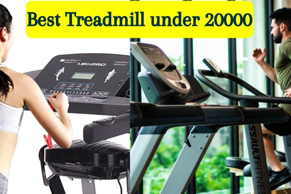 Best Treadmill under 20000